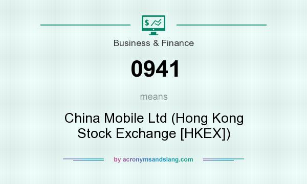 What does 0941 mean? It stands for China Mobile Ltd (Hong Kong Stock Exchange [HKEX])