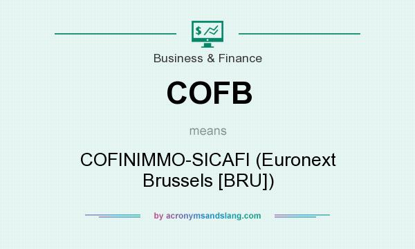 What does COFB mean? It stands for COFINIMMO-SICAFI (Euronext Brussels [BRU])