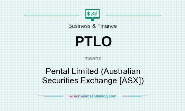 What does PTLO mean? It stands for Pental Limited (Australian Securities Exchange [ASX])