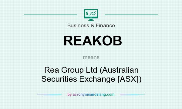 What does REAKOB mean? It stands for Rea Group Ltd (Australian Securities Exchange [ASX])