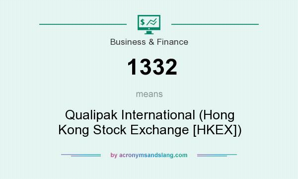 What does 1332 mean? It stands for Qualipak International (Hong Kong Stock Exchange [HKEX])