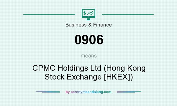 What does 0906 mean? It stands for CPMC Holdings Ltd (Hong Kong Stock Exchange [HKEX])