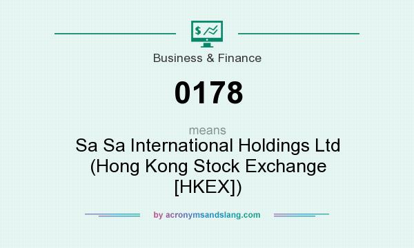 What does 0178 mean? It stands for Sa Sa International Holdings Ltd (Hong Kong Stock Exchange [HKEX])