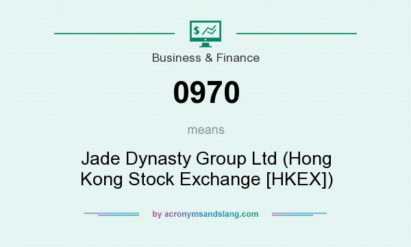What does 0970 mean? It stands for Jade Dynasty Group Ltd (Hong Kong Stock Exchange [HKEX])
