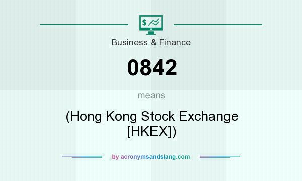 What does 0842 mean? It stands for (Hong Kong Stock Exchange [HKEX])