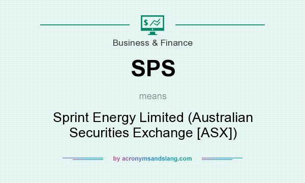 What does SPS mean? It stands for Sprint Energy Limited (Australian Securities Exchange [ASX])