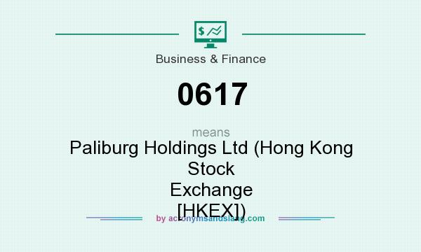 What does 0617 mean? It stands for Paliburg Holdings Ltd (Hong Kong Stock Exchange [HKEX])