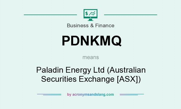 What does PDNKMQ mean? It stands for Paladin Energy Ltd (Australian Securities Exchange [ASX])