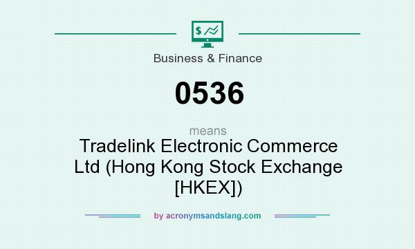 What does 0536 mean? It stands for Tradelink Electronic Commerce Ltd (Hong Kong Stock Exchange [HKEX])