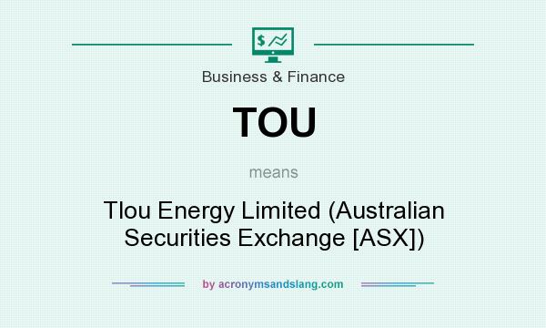 What does TOU mean? It stands for Tlou Energy Limited (Australian Securities Exchange [ASX])