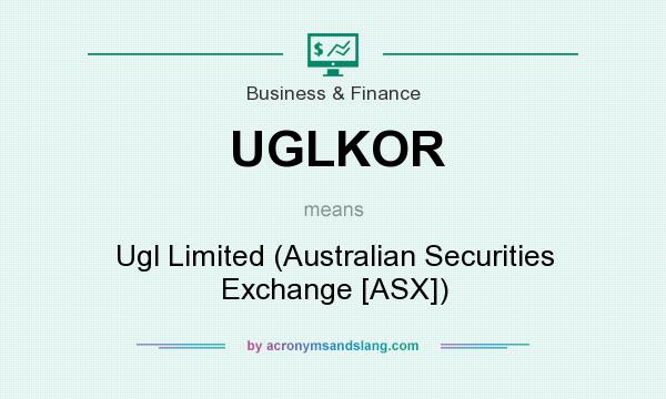 What does UGLKOR mean? It stands for Ugl Limited (Australian Securities Exchange [ASX])