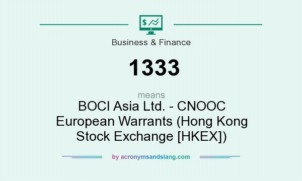 What does 1333 mean? It stands for BOCI Asia Ltd. - CNOOC European Warrants (Hong Kong Stock Exchange [HKEX])