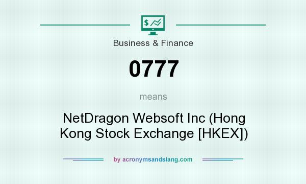 What does 0777 mean? It stands for NetDragon Websoft Inc (Hong Kong Stock Exchange [HKEX])