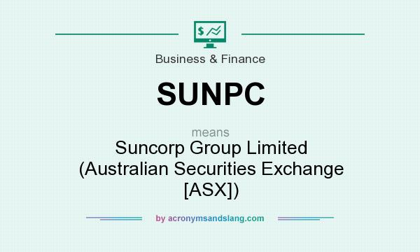 What does SUNPC mean? It stands for Suncorp Group Limited (Australian Securities Exchange [ASX])