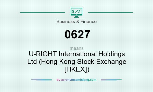 What does 0627 mean? It stands for U-RIGHT International Holdings Ltd (Hong Kong Stock Exchange [HKEX])