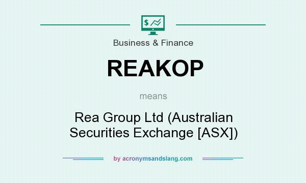 What does REAKOP mean? It stands for Rea Group Ltd (Australian Securities Exchange [ASX])