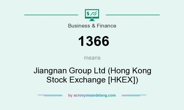 What does 1366 mean? It stands for Jiangnan Group Ltd (Hong Kong Stock Exchange [HKEX])