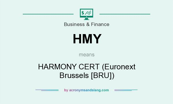 What does HMY mean? It stands for HARMONY CERT (Euronext Brussels [BRU])