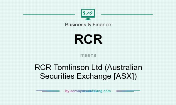 What does RCR mean? It stands for RCR Tomlinson Ltd (Australian Securities Exchange [ASX])