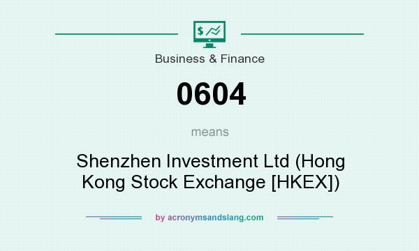 What does 0604 mean? It stands for Shenzhen Investment Ltd (Hong Kong Stock Exchange [HKEX])