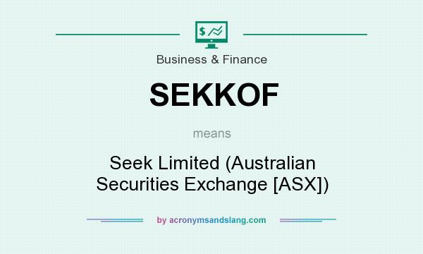 What does SEKKOF mean? It stands for Seek Limited (Australian Securities Exchange [ASX])