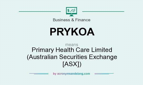 What does PRYKOA mean? It stands for Primary Health Care Limited (Australian Securities Exchange [ASX])