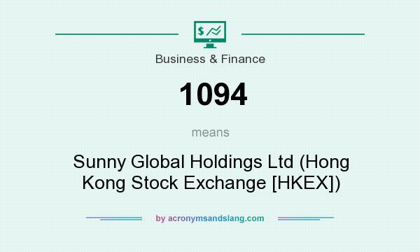 What does 1094 mean? It stands for Sunny Global Holdings Ltd (Hong Kong Stock Exchange [HKEX])