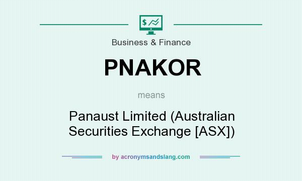 What does PNAKOR mean? It stands for Panaust Limited (Australian Securities Exchange [ASX])