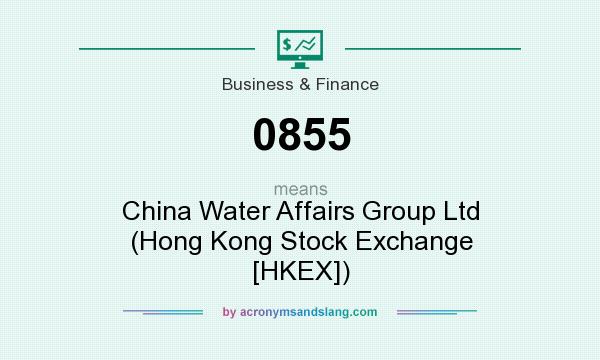 What does 0855 mean? It stands for China Water Affairs Group Ltd (Hong Kong Stock Exchange [HKEX])