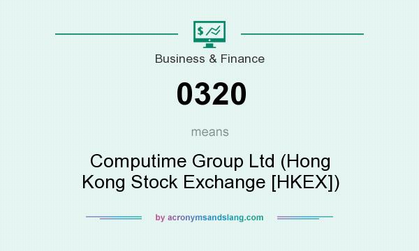 What does 0320 mean? It stands for Computime Group Ltd (Hong Kong Stock Exchange [HKEX])