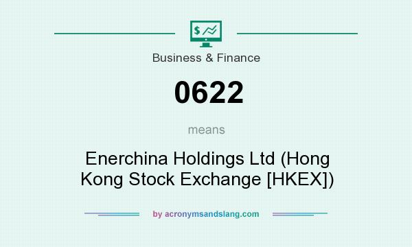 What does 0622 mean? It stands for Enerchina Holdings Ltd (Hong Kong Stock Exchange [HKEX])