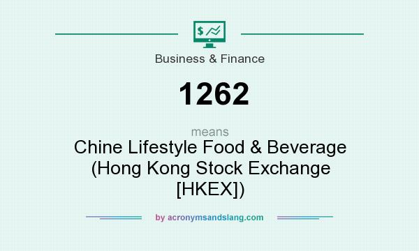 What does 1262 mean? It stands for Chine Lifestyle Food & Beverage (Hong Kong Stock Exchange [HKEX])
