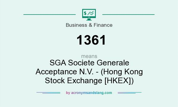 What does 1361 mean? It stands for SGA Societe Generale Acceptance N.V. - (Hong Kong Stock Exchange [HKEX])