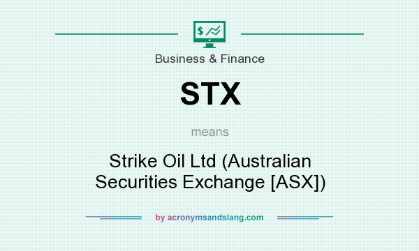 What does STX mean? It stands for Strike Oil Ltd (Australian Securities Exchange [ASX])
