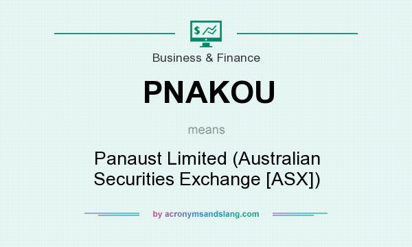 What does PNAKOU mean? It stands for Panaust Limited (Australian Securities Exchange [ASX])