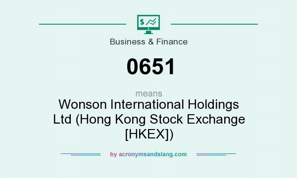 What does 0651 mean? It stands for Wonson International Holdings Ltd (Hong Kong Stock Exchange [HKEX])