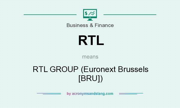 What does RTL mean? It stands for RTL GROUP (Euronext Brussels [BRU])