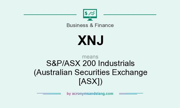 What does XNJ mean? It stands for S&P/ASX 200 Industrials (Australian Securities Exchange [ASX])