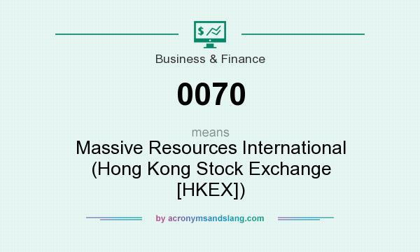 What does 0070 mean? It stands for Massive Resources International (Hong Kong Stock Exchange [HKEX])