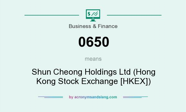 What does 0650 mean? It stands for Shun Cheong Holdings Ltd (Hong Kong Stock Exchange [HKEX])