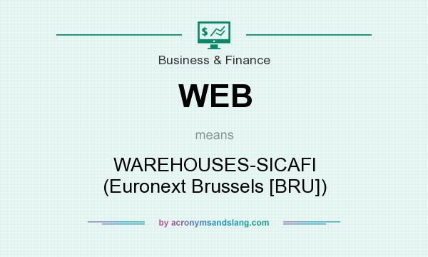 What does WEB mean? It stands for WAREHOUSES-SICAFI (Euronext Brussels [BRU])
