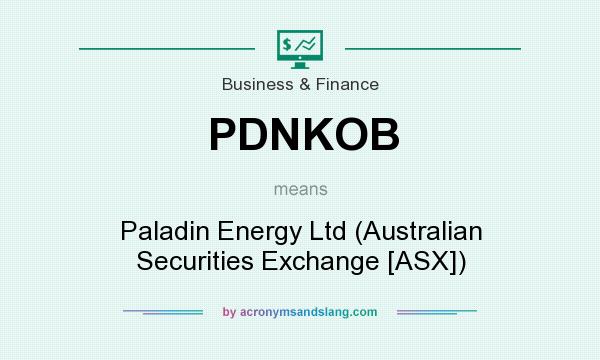 What does PDNKOB mean? It stands for Paladin Energy Ltd (Australian Securities Exchange [ASX])