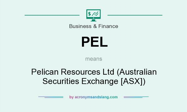 What does PEL mean? It stands for Pelican Resources Ltd (Australian Securities Exchange [ASX])