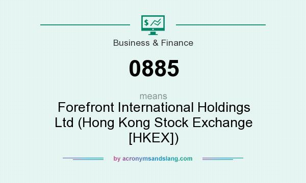What does 0885 mean? It stands for Forefront International Holdings Ltd (Hong Kong Stock Exchange [HKEX])