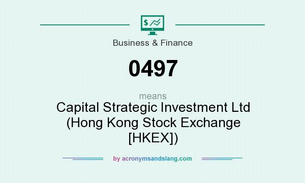 What does 0497 mean? It stands for Capital Strategic Investment Ltd (Hong Kong Stock Exchange [HKEX])