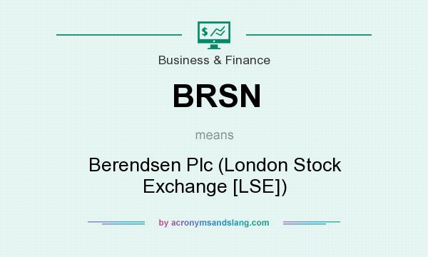 What does BRSN mean? It stands for Berendsen Plc (London Stock Exchange [LSE])