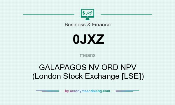 What does 0JXZ mean? It stands for GALAPAGOS NV ORD NPV (London Stock Exchange [LSE])