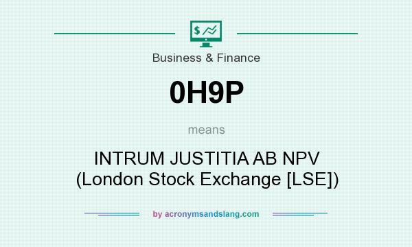 What does 0H9P mean? It stands for INTRUM JUSTITIA AB NPV (London Stock Exchange [LSE])
