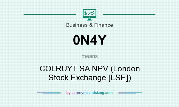 What does 0N4Y mean? It stands for COLRUYT SA NPV (London Stock Exchange [LSE])
