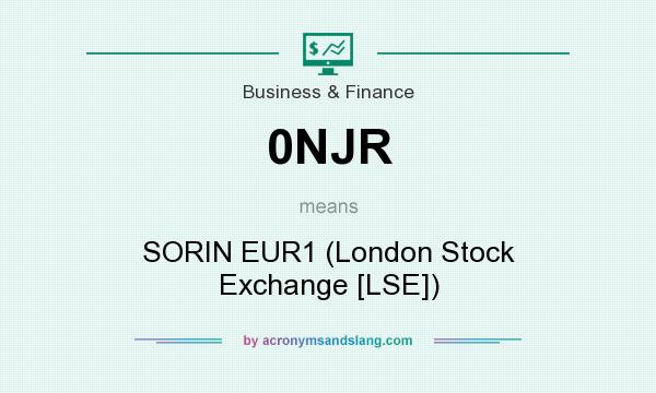 What does 0NJR mean? It stands for SORIN EUR1 (London Stock Exchange [LSE])